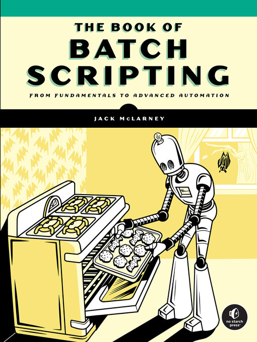 Title details for The Book of Batch Scripting by Jack McLarney - Available